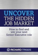 Uncover the Hidden Job Market