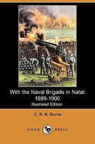 With the Naval Brigade in Natal