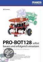Pro-Bot128 Selbst Bauen Und Erfolgreich Einsetzen