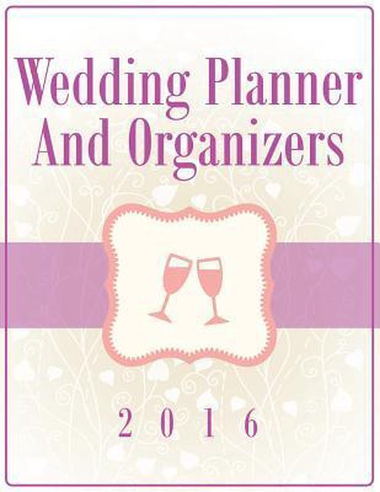 Wedding Planner And Organizers 2016 - cover