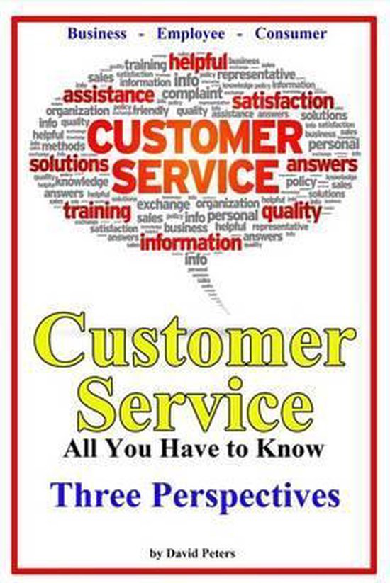 All You Have to Know- Customer Service - Three Perspectives