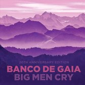 Big Men Cry (Limited 20th Anniversary Edition)