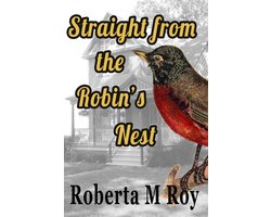 Straight from the Robin's Nest