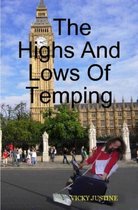 The Highs And Lows Of Temping