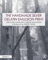 The Handmade Silver Gelatin Emulsion Print