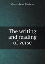 The Writing and Reading of Verse