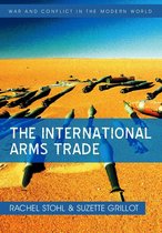 War and Conflict in the Modern World - The International Arms Trade