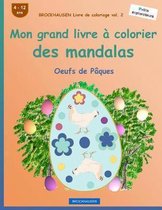 Brockhausen Livre de Coloriage Vol. 2 - Mon Grand Livre   Colorier Des Mandalas