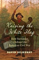 Civil War America - Raising the White Flag