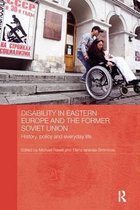 BASEES/Routledge Series on Russian and East European Studies- Disability in Eastern Europe and the Former Soviet Union