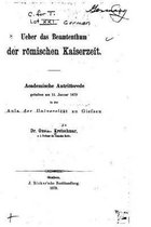 Ueber das Beamtenthum der roemischen Kaiserzeit