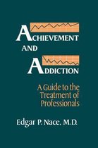 Achievement and Addiction