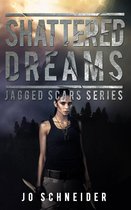 Jagged Scars 3 - Shattered Dreams