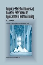 Empirico-Statistical Analysis of Narrative Material and its Applications to Historical Dating: Volume I