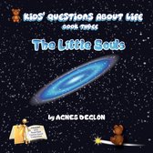 Kids' Questions About Life 3 - The little souls