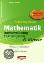 Jeden Tag besser Mathematik 6. Schuljahr.  Intensivtraining Textaufgaben