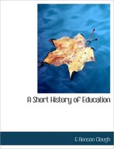 A Short History of Education