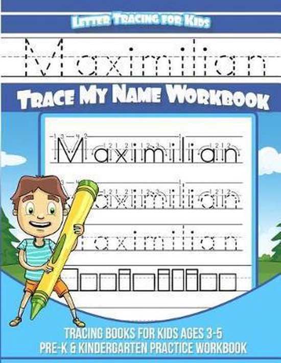 Maximilian Letter Tracing for Kids Trace my Name Workbook