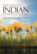 Wellness In Indian Festivals & Rituals