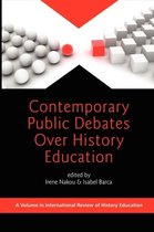 Contemporary Public Debates over History Education