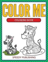 Color Me Coloring Book