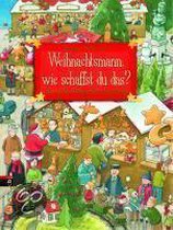 Weihnachtsmann, wie schaffst du das?