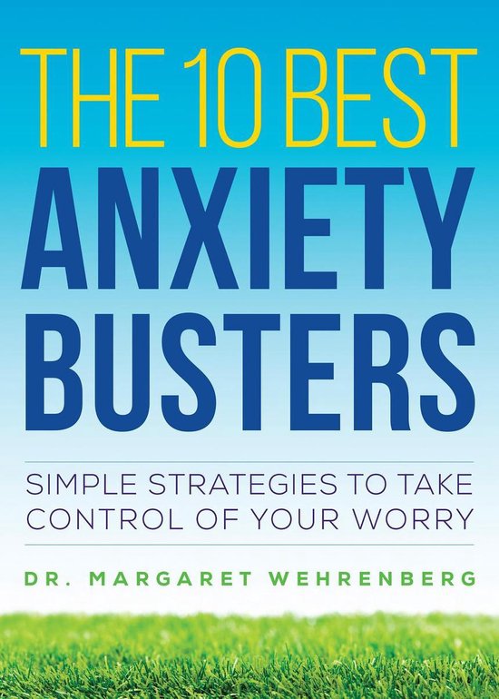 The 10 Best Anxiety Busters - cover