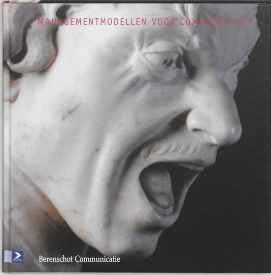 Cover van het boek 'Managementmodellen voor communicatie / druk 1' van  Berenschot
