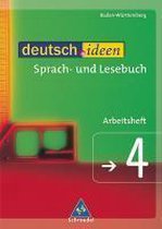 deutsch.ideen 4. Arbeitsheft. Baden-Württemberg