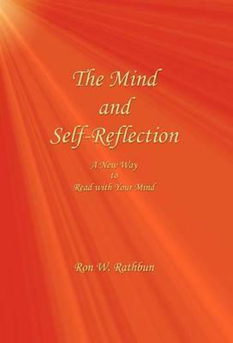 The Mind And Self-reflection van Ron W Rathbun