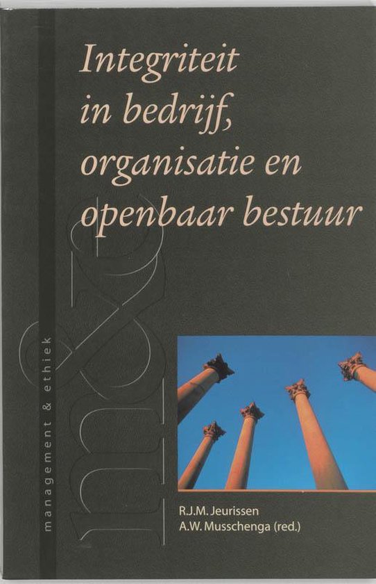 Cover van het boek 'Integriteit in bedrijf, organisatie en openbaar bestuur / druk 1' van  Onbekend