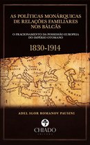 As Políticas Monárquicas de relações familiares nos Balcãs