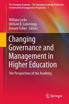 The Changing Academy – The Changing Academic Profession in International Comparative Perspective 2 - Changing Governance and Management in Higher Education