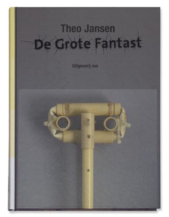 Cover van het boek 'De Grote Fantast' van Theo Jansen