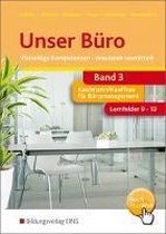 Unser Büro 3. Schülerband. Vielseitige Kompetenzen - praxisnah vermittelt