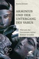 Dreyer, B: Arminius und der Untergang des Varus