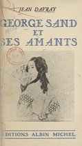 Georges Sand et ses amants