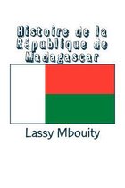 Histoire de la R publique de Madagascar