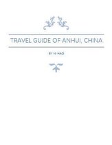 Travelling in China - Travel Guide of Anhui, China