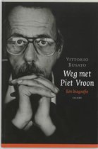 Weg Met Piet Vroon