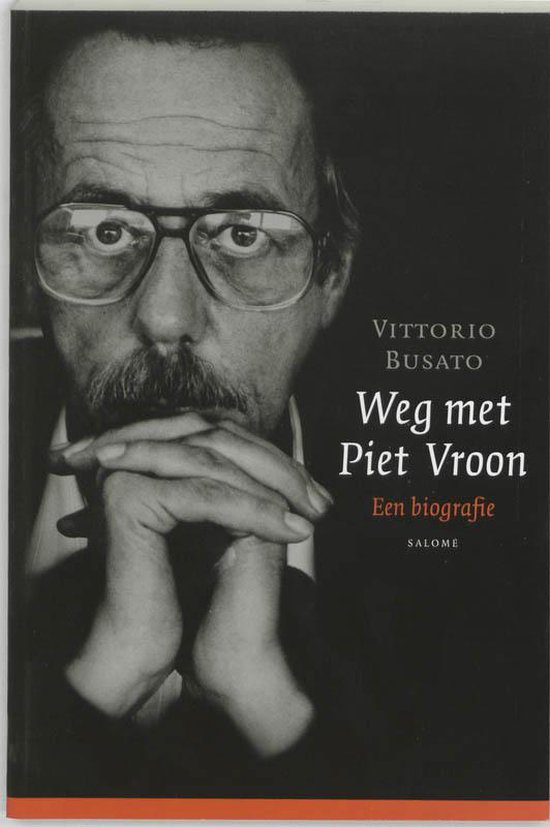 Cover van het boek 'Weg met Piet Vroon' van Vittorio V. Busato