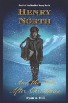 Henry North and the Gift After Christmas