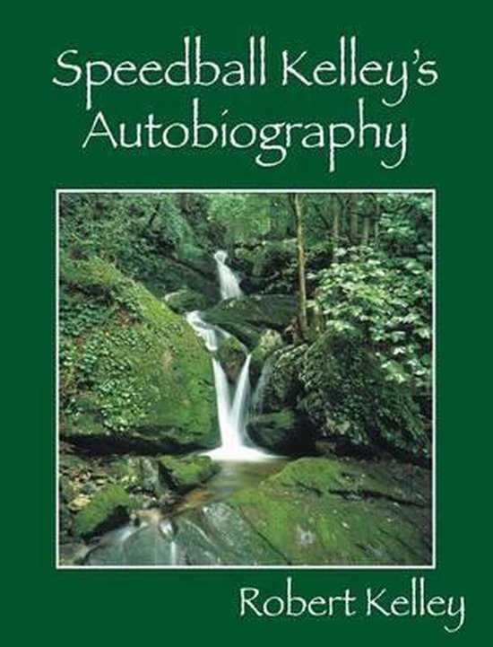 Speedball Kelley's Autobiography - cover