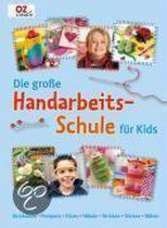 Die große Handarbeitschule für Kids