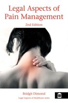 Legal Aspects Series 6 - Legal Aspects of Pain Management 2nd Edition