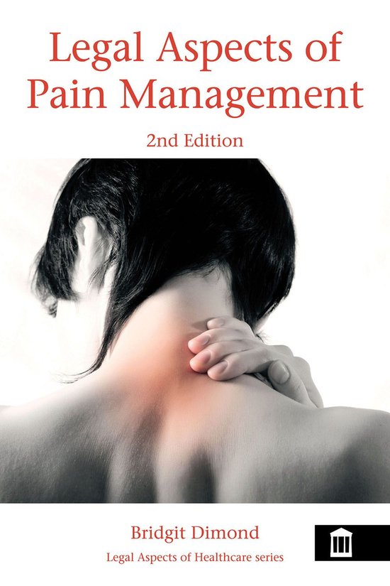 Legal Aspects Series 6 Legal Aspects of Pain Management 2nd Edition