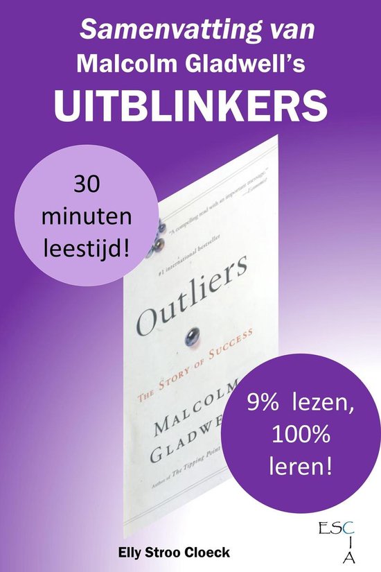 Gladwell Collectie - Samenvatting van Malcolm Gladwell's Uitblinkers - Elly Stroo Cloeck | 