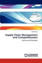 Supply Chain Management and Competitiveness