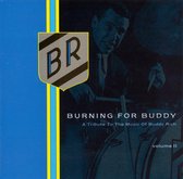 Burning For Buddy: A Tribute...Vol. 2