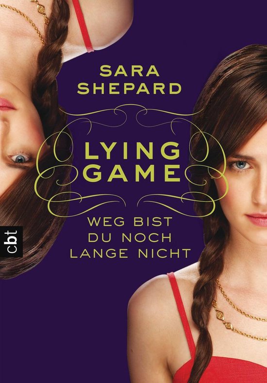 Die Lying Game-Reihe 2 - LYING GAME - Weg bist du noch lange ... - cover